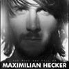 The Rise and Fall of Maximilian Hecker